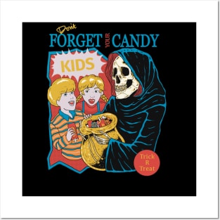 Don’t forget your halloween candy, kids! Posters and Art
